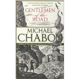 Gentlemen of the Road - Michael Chabon