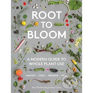 Root to Bloom - mat Pember, Jocelyn Cross