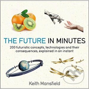 The Future in Minutes - Keith Mansfield