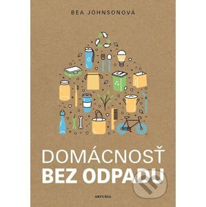 E-kniha Domácnosť bez odpadu - Bea Johnson