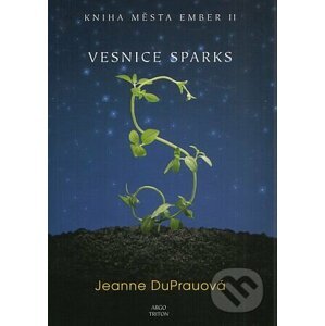 Vesnice Sparks - Jeanne DuPrau