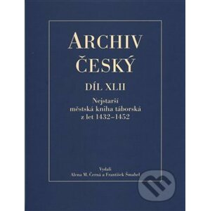 Archiv český XLII - Alena Černá, František Šmahel