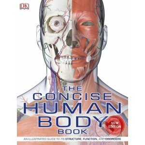 The Concise Human Body Book - Dorling Kindersley