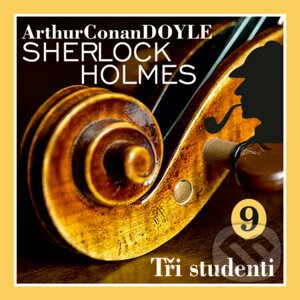 Návrat Sherlocka Holmese 9 - Tři studenti - Arthur Conan Doyle