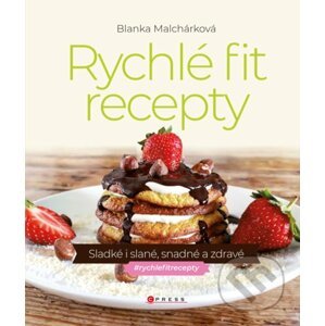 Rychlé fit recepty - Blanka Malchárková