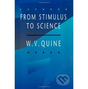 From Stimulus to Science - W. V. Quine