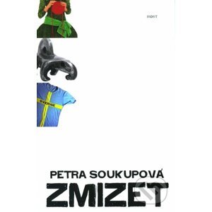Zmizet - Petra Soukupová, Milan Soukup (ilustrácie)