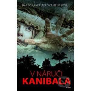 E-kniha V náruči kanibala - Barbora Benešová Walterová