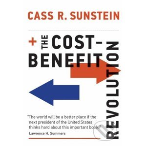 The Cost-Benefit Revolution - Cass R. Sunstein