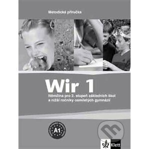 Wir 1 - Němčina pro 2. stupeň ZŠ a nižší ročníky 8-letých gymnázií - Metodická příručka - Giorgio Motta
