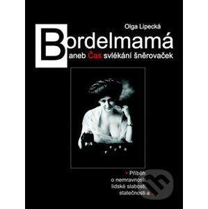 Bordelmamá - Olga Lipecká