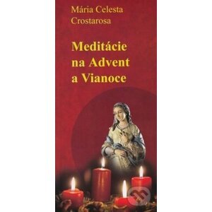 Meditácie na Advent a Vianoce - Mária Celesta Crostarosa