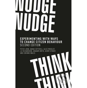 Nudge, Nudge, Think, Think - Peter John, Sarah Cotterill, Alice Moseley