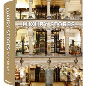 Luxury Stores Top of the World - Te Neues
