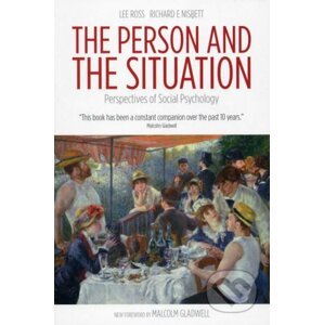 The Person and the Situation - Lee Ross, Richard E. Nisbett