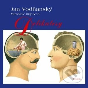 Delikatesy - Jan Vodňanský, Miroslav Huptych