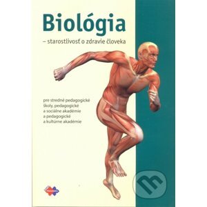 Biológia a starostlivosť o zdravie človeka - Kolektív autorov