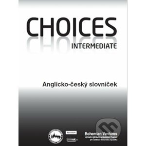 Choices Intermediate / Anglicko - český slovníček - Bohemian Ventures