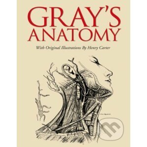 Gray's Anatomy - Henry Gray, Henry Carter (ilustrácie)