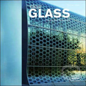 Clear Glass - Chris van Uffelen