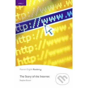 The Story of the Internet - Stephen Bryant