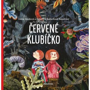 E-kniha Červené klubíčko - Irena Hejdová, Kateřina Bažantová Boudriot (ilustrácie)