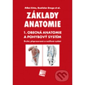 Základy anatomie 1 - Rastislav Druga, Miloš Grim