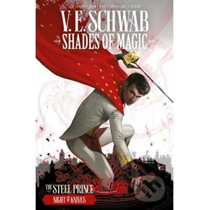 Shades of Magic Vol. 2: The Night of Knives - V.E. Schwab, Andrea Olimpieri (ilustrácie)