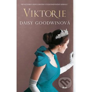Viktorie - Daisy Goodwin
