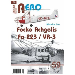 Aero: Focke Achgelis Fa 223/VR 3 - Miroslav Irra
