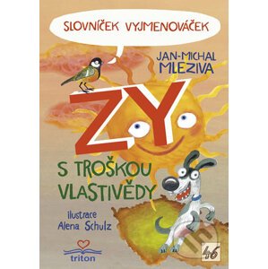 Slovníček Vyjmenováček ZY s troškou vlastivědy - Jan-Michal Mleziva, Alena Schulz (ilustrácie)