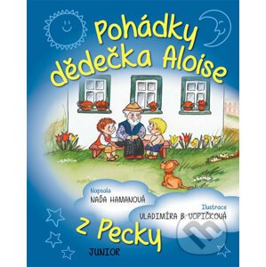 Pohádky dědečka Aloise z Pecky - Naďa Hamanová, Vladimíra B. Vopičková (ilustrácie)