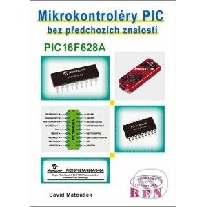 Mikrokontroléry PIC bez předchozích znalostí - David Matoušek