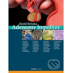 Adenomy hypofýzy - David Netuka