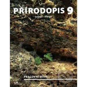 Přírodopis 9 – Geologie, Ekologie – pracovní sešit - Martin Dančák, Tomáš Kuras, Martin Faměra