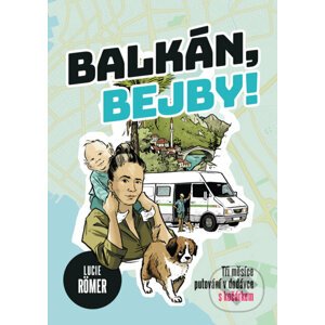 E-kniha Balkán, bejby! - Lucie Roemer