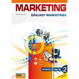Marketing - Základy marketingu 2 - Marek Moudrý