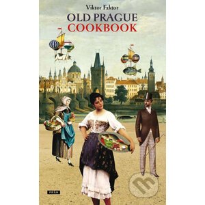 Old Prague Cookbook - Viktor Faktor