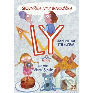 Slovníček Vyjmenováček LY - Jan-Michal Mleziva, Alena Schulz (ilustrácie)