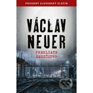 Prekliate dedičstvo - Václav Neuer
