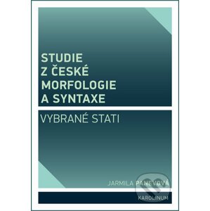 Studie z české morfologie a syntaxe - Jarmila Panevová