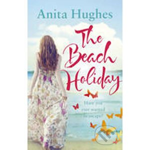 The Beach Holiday - Anita Hughes
