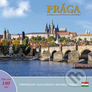 Prága: Ékszerdoboz Európa Szívében - Ivan Henn