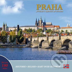 Praha: Juvelen i hjertet av Europa - Ivan Henn