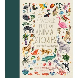 A World Full of Animal Stories - Angela McAllister