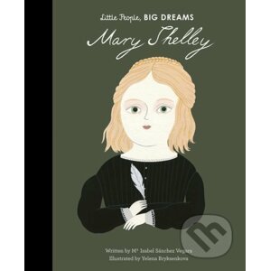 Mary Shelley - Isabe Sánchez Vegara, Yelena Bryksenkova (ilustrácie)