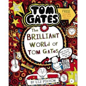 The Brilliant World of Tom Gates - Liz Pichon