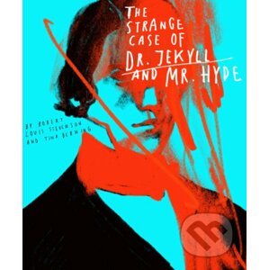 Classics Reimagined: The Strange Case of Dr. Jekyll and Mr. Hyde - Robert Louis Stevenson, Tina Berning (ilustrácie)