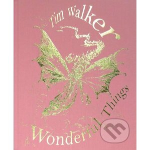 Tim Walker: Wonderful Things - Tim Walker, Susanna Brown