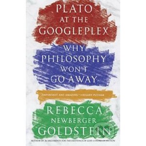 Plato and Googleplex - Rebecca Goldstein